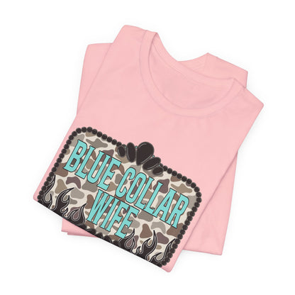 Blue Collar Wife T-Shirt — Rustic Camo Graphic Tee for Pride & Everyday Wear