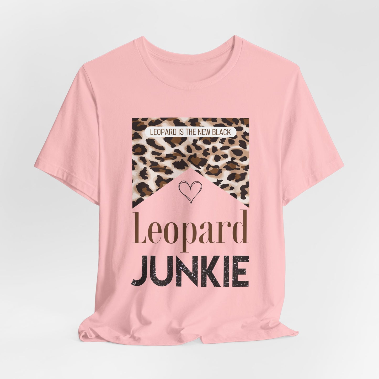 Leopard Junkie Tee — 'Leopard is the New Black' Graphic T-Shirt