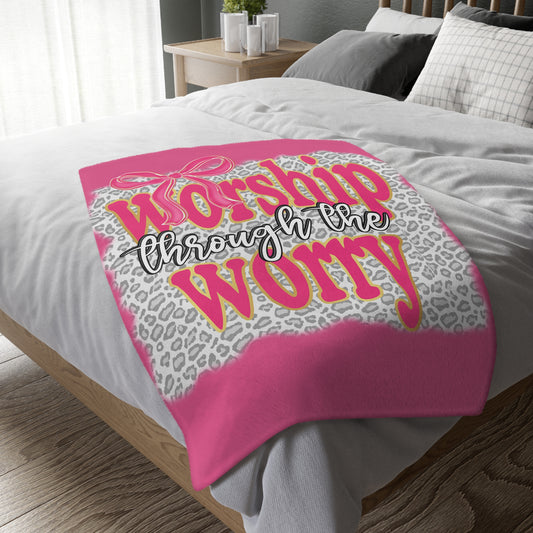 Worship Through the Worry Pink Microfiber Blanket