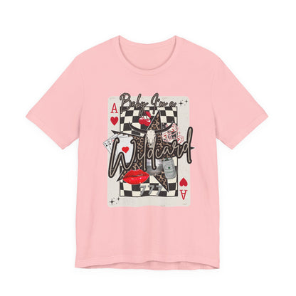 Ace Wildcard Graphic Tee – 'Baby I’m a Wildcard' Poker Playing Card T-Shirt