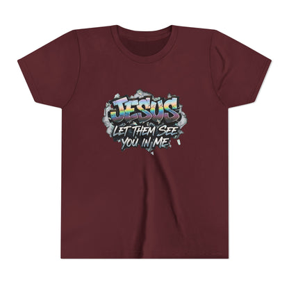 Youth Tee — 'Jesus Let Them See You In Me' Graffiti Christian Shirt