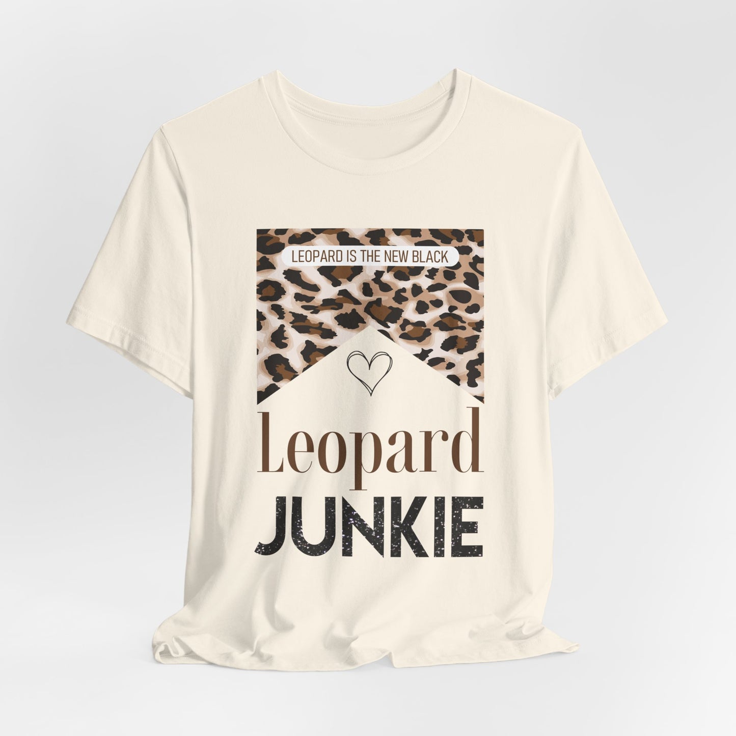 Leopard Junkie Tee — 'Leopard is the New Black' Graphic T-Shirt